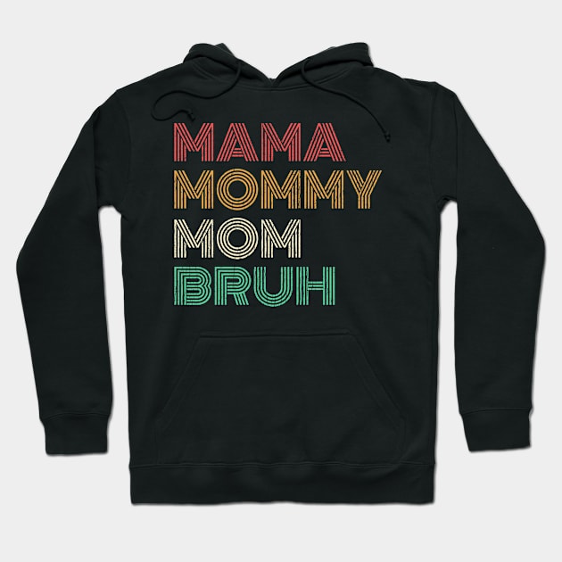 Ma Mama Mom Bruh (Washed) Hoodie by RichyTor